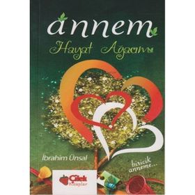 ANNEM HAYAT AĞACIM - İBRAHİM ÜNSAL