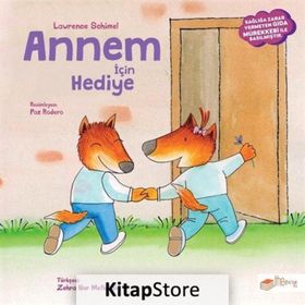 Annem İçin Hediye - Lawrence Schimel