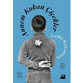 Annem Kokan Çiçekler - Genki Kawamura