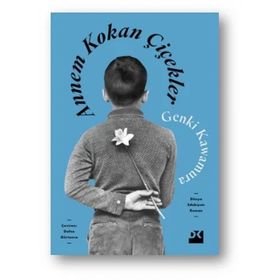 Annem Kokan Çiçekler - Genki Kawamura