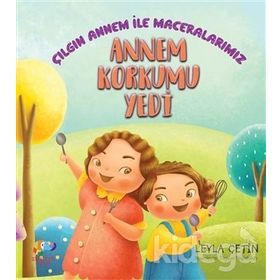 Annem Korkumu Yedi - Leyla Çetin
