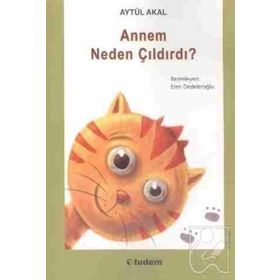 ANNEM NEDEN ÇILDIRDI? - AYTÜL AKAL