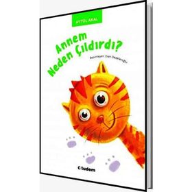 ANNEM NEDEN ÇILDIRDI? - AYTÜL AKAL