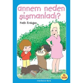 ANNEM NEDEN SIŞMANLADI? - FATIH ERDOĞAN
