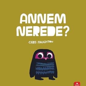 Annem Nerede? - Chris Haughton
