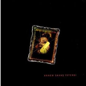 ANNEM SAVAŞ İSTERDİ - KOLEKTIF