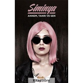 Annem Tanrı ve Ben - Siminya