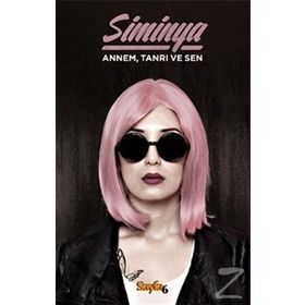 Annem Tanrı ve Ben - Siminya