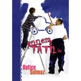 ANNEM TATILDE - HATICE SOLMAZ