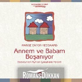 ANNEM VE BABAM BOŞANIYOR EBEVEYNLERI AYRILAN ÇOCUKLARA YARDIM - MARGE EATON HEEGAARD