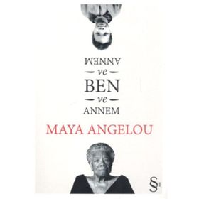 Annem ve Ben - Maya Angelou