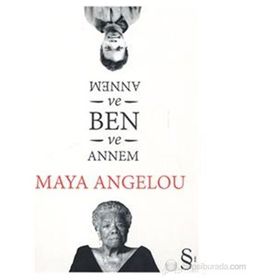 Annem ve Ben - Maya Angelou