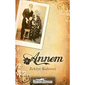 ANNEM - ZEKIYE KAHVECI