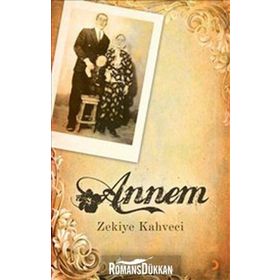 ANNEM - ZEKIYE KAHVECI