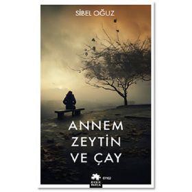 Annem Zeytin ve Çay Eksik Parça Yayınları