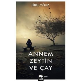 Annem Zeytin ve Çay Eksik Parça Yayınları
