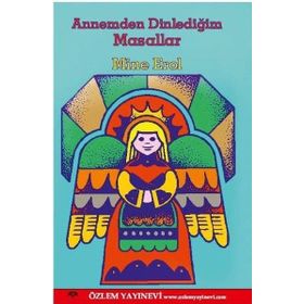 Annemden Dinlediğim Masallar - Mine Erol
