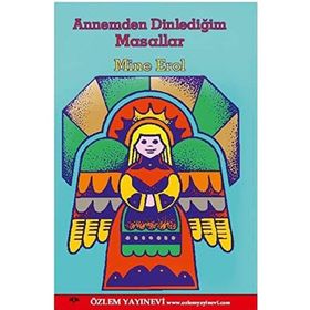 Annemden Dinlediğim Masalllar - Mine Erol