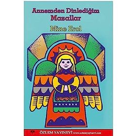 Annemden Dinlediğim Masalllar - Mine Erol