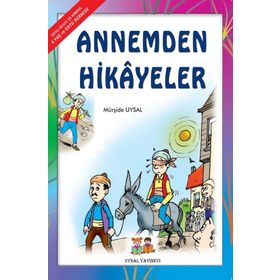 ANNEMDEN HIKAYELER 7 YAŞ VE ÜSTÜ (B. BOY) - MÜRŞİDE UYSAL