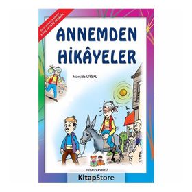 ANNEMDEN HIKAYELER 7 YAŞ VE ÜSTÜ (B. BOY) - MÜRŞİDE UYSAL