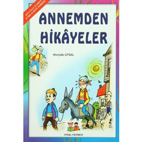 ANNEMDEN HIKAYELER 7 YAŞ VE ÜSTÜ (B. BOY) - MÜRŞİDE UYSAL