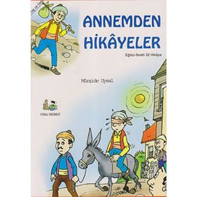 ANNEMDEN HIKAYELER 7 YAŞ VE ÜSTÜ (B. BOY) - MÜRŞİDE UYSAL