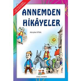 ANNEMDEN HIKAYELER 7 YAŞ VE ÜSTÜ (B. BOY) - MÜRŞİDE UYSAL