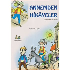 ANNEMDEN HIKAYELER 7 YAŞ VE ÜSTÜ (B. BOY) - MÜRŞİDE UYSAL