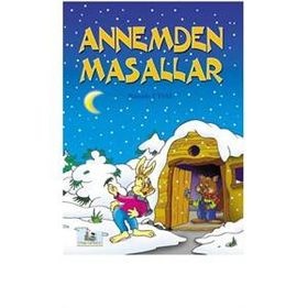 ANNEMDEN MASALLAR 5 YAŞ VE ÜSTÜ (B. BOY) - MÜRŞİDE UYSAL