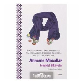 Anneme Masallar - Feminist Hikayeler - Michele Roberts