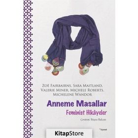 Anneme Masallar - Feminist Hikayeler - Michele Roberts