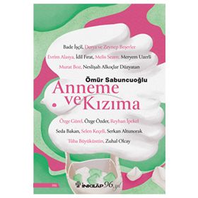 Anneme ve Kızıma İnkılap Kitabevi