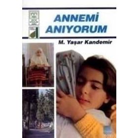 ANNEMI ANIYORUM - M. YAŞAR KANDEMIR