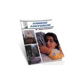 ANNEMI ANIYORUM - M. YAŞAR KANDEMIR