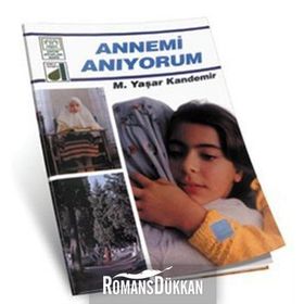 ANNEMI ANIYORUM - M. YAŞAR KANDEMIR