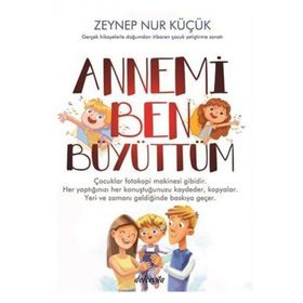 Annemi Ben Büyüttüm - Zeynep Nur Küçük