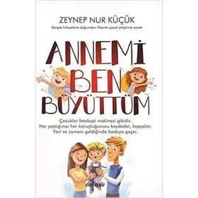 Annemi Ben Büyüttüm - Zeynep Nur Küçük