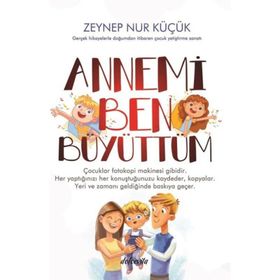 Annemi Ben Büyüttüm - Zeynep Nur Küçük
