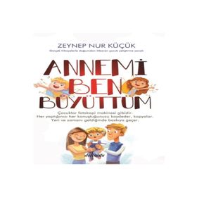 Annemi Ben Büyüttüm - Zeynep Nur Küçük