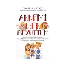 Annemi Ben Büyüttüm - Zeynep Nur Küçük