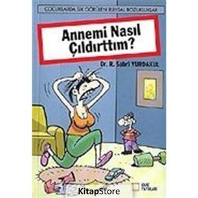ANNEMI NASIL ÇILDIRTTIM? - SABRI YURDAKUL