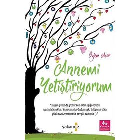 Annemi Yetiştiriyorum - Özlem Acar