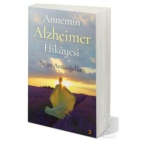 Annemin Alzheimer Hikayesi - Nejat Arzuoğulları