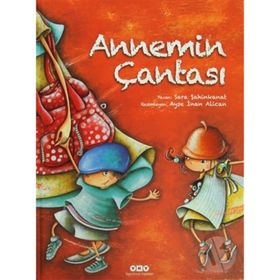 ANNEMIN ÇANTASI - SARA ŞAHINKANAT