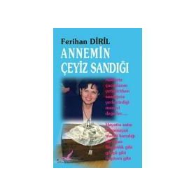 ANNEMIN ÇEYİZ SANDIĞI - FERIHAN DIRIL