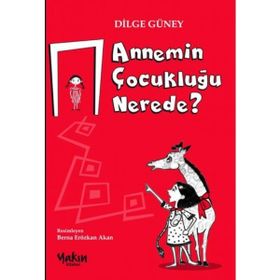 Annemin Çocukluğu Nerede - Dilge Güney