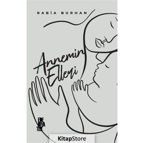 Annemin Elleri - Rabia Burhan