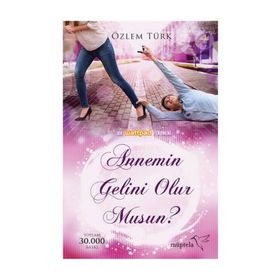 Annemin Gelini Olur musun? - Özlem Türk