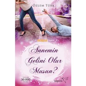 Annemin Gelini Olur musun? - Özlem Türk